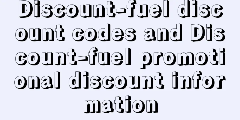 Discount-fuel discount codes and Discount-fuel promotional discount information