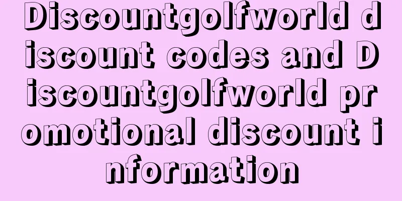 Discountgolfworld discount codes and Discountgolfworld promotional discount information