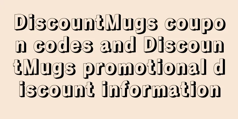 DiscountMugs coupon codes and DiscountMugs promotional discount information