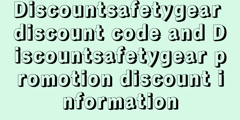 Discountsafetygear discount code and Discountsafetygear promotion discount information