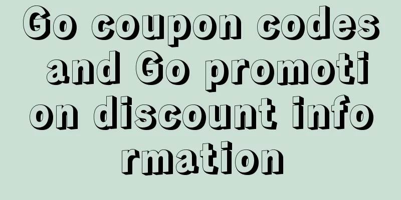 Go coupon codes and Go promotion discount information