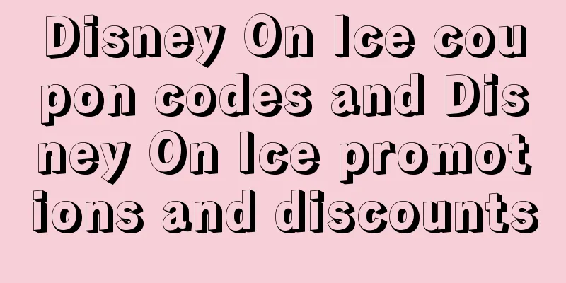 Disney On Ice coupon codes and Disney On Ice promotions and discounts