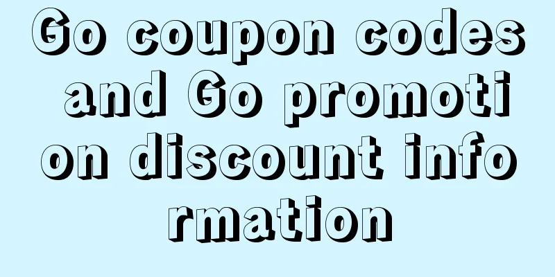 Go coupon codes and Go promotion discount information