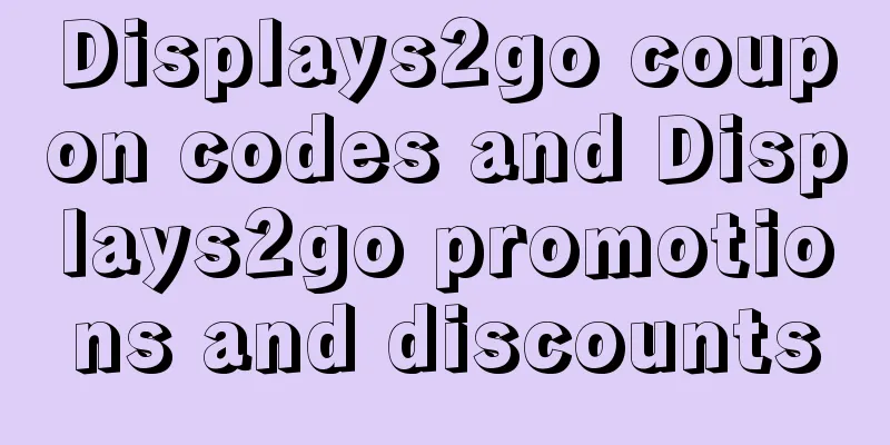 Displays2go coupon codes and Displays2go promotions and discounts
