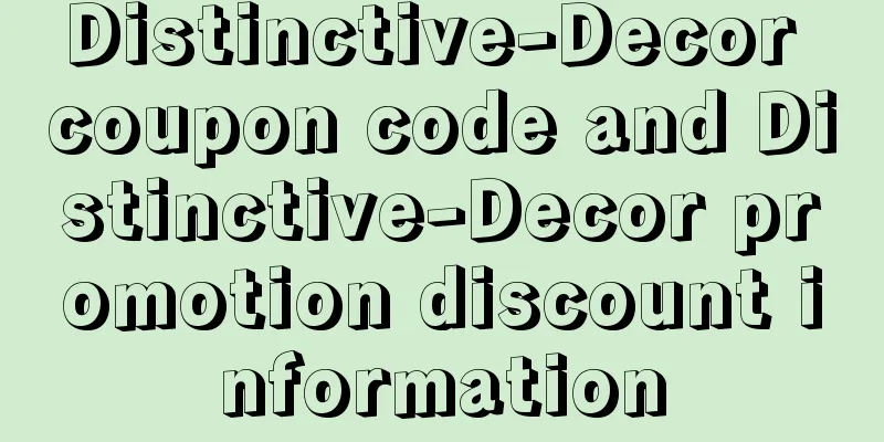Distinctive-Decor coupon code and Distinctive-Decor promotion discount information