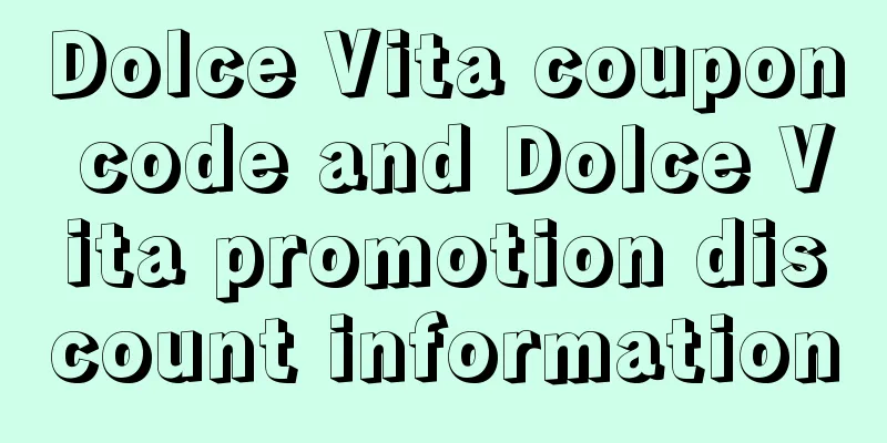 Dolce Vita coupon code and Dolce Vita promotion discount information