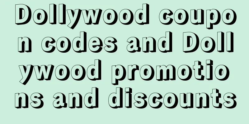 Dollywood coupon codes and Dollywood promotions and discounts
