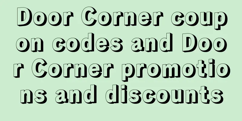 Door Corner coupon codes and Door Corner promotions and discounts