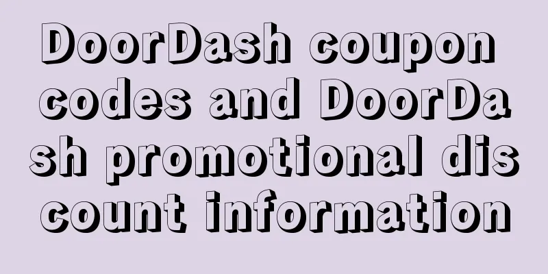 DoorDash coupon codes and DoorDash promotional discount information