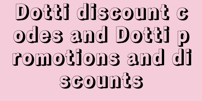 Dotti discount codes and Dotti promotions and discounts