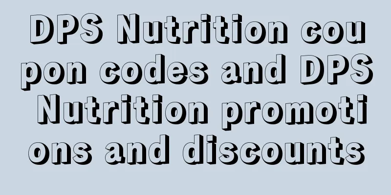 DPS Nutrition coupon codes and DPS Nutrition promotions and discounts