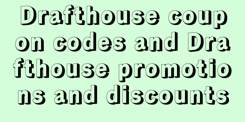 Drafthouse coupon codes and Drafthouse promotions and discounts