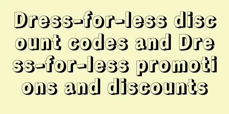 Dress-for-less discount codes and Dress-for-less promotions and discounts