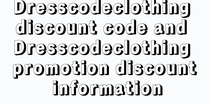 Dresscodeclothing discount code and Dresscodeclothing promotion discount information