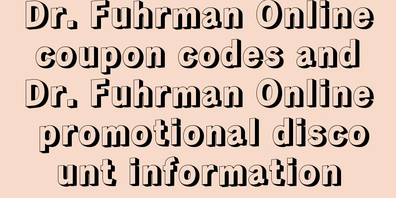 Dr. Fuhrman Online coupon codes and Dr. Fuhrman Online promotional discount information