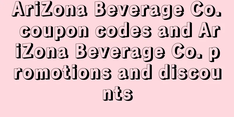 AriZona Beverage Co. coupon codes and AriZona Beverage Co. promotions and discounts