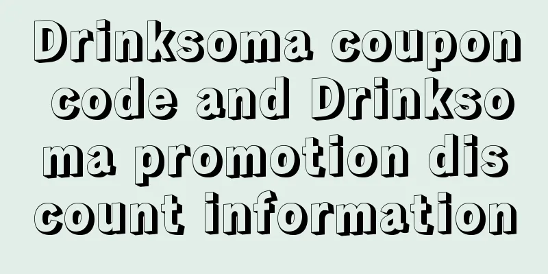 Drinksoma coupon code and Drinksoma promotion discount information