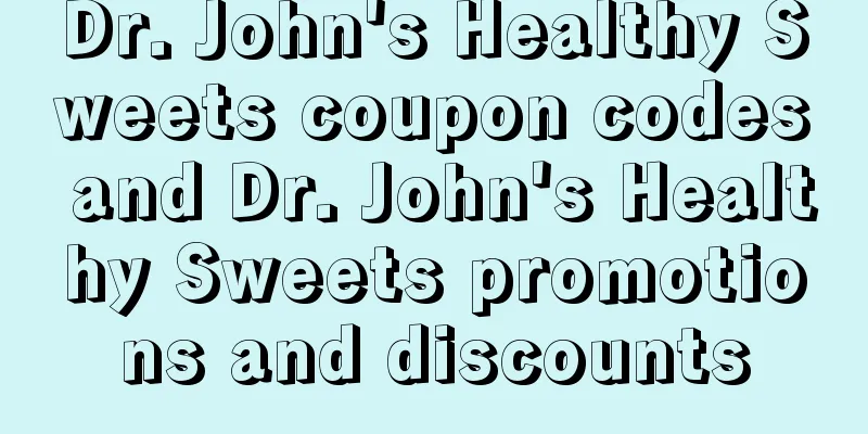 Dr. John's Healthy Sweets coupon codes and Dr. John's Healthy Sweets promotions and discounts
