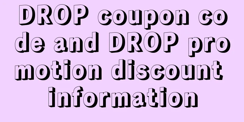 DROP coupon code and DROP promotion discount information