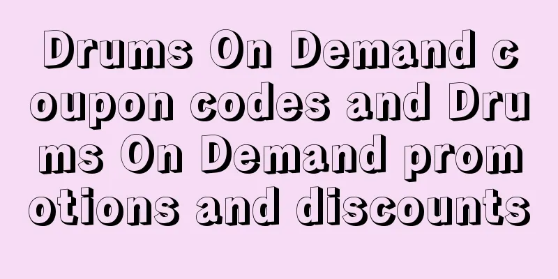 Drums On Demand coupon codes and Drums On Demand promotions and discounts