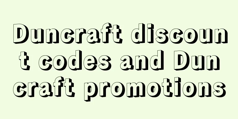 Duncraft discount codes and Duncraft promotions