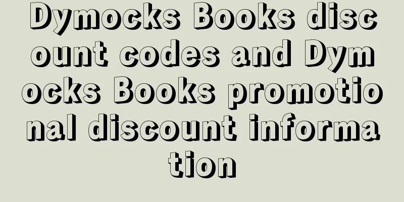 Dymocks Books discount codes and Dymocks Books promotional discount information