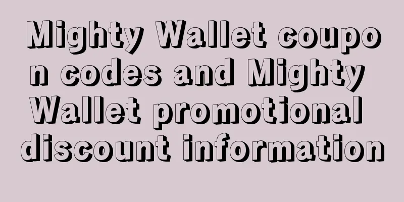 Mighty Wallet coupon codes and Mighty Wallet promotional discount information