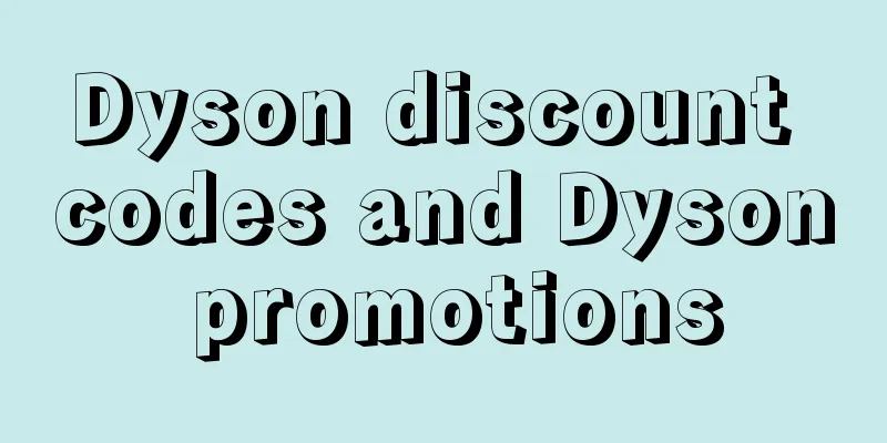 Dyson discount codes and Dyson promotions