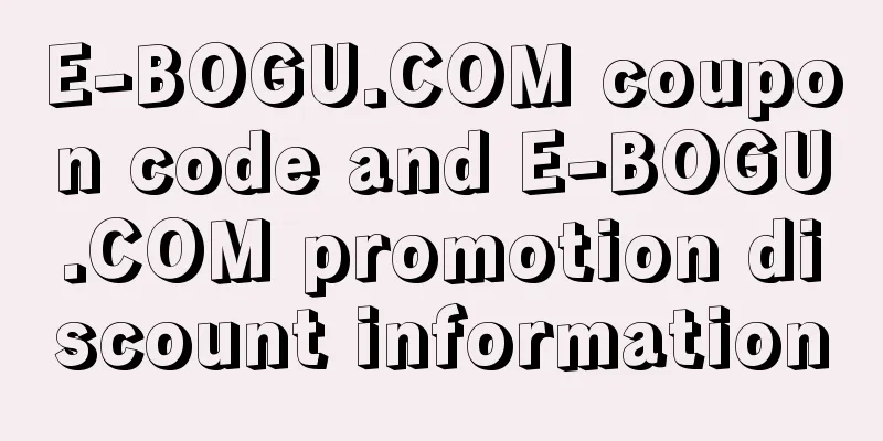 E-BOGU.COM coupon code and E-BOGU.COM promotion discount information