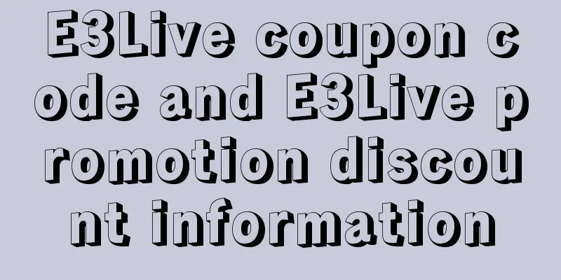 E3Live coupon code and E3Live promotion discount information
