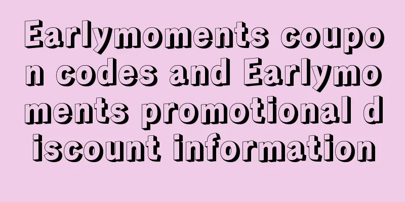 Earlymoments coupon codes and Earlymoments promotional discount information