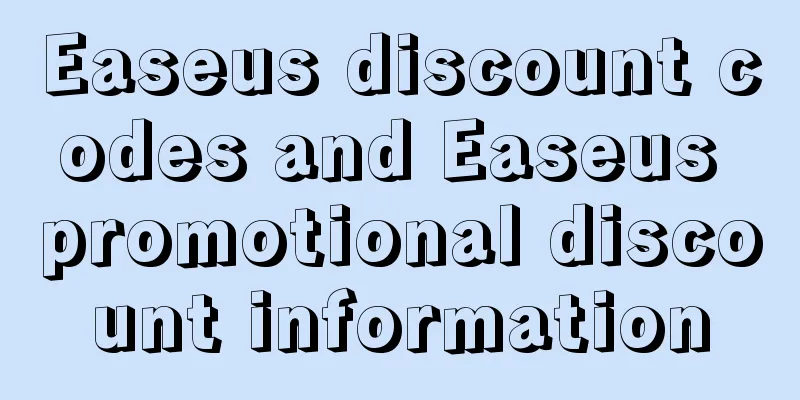 Easeus discount codes and Easeus promotional discount information