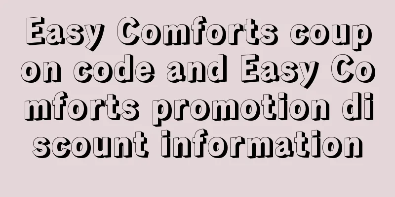 Easy Comforts coupon code and Easy Comforts promotion discount information