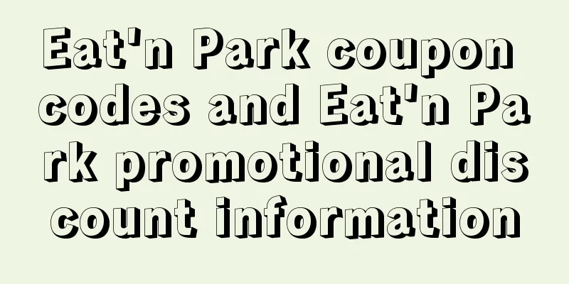 Eat'n Park coupon codes and Eat'n Park promotional discount information