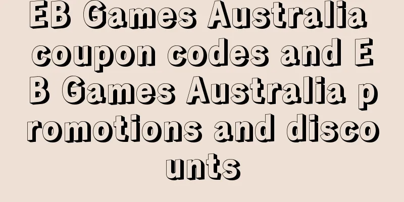 EB Games Australia coupon codes and EB Games Australia promotions and discounts