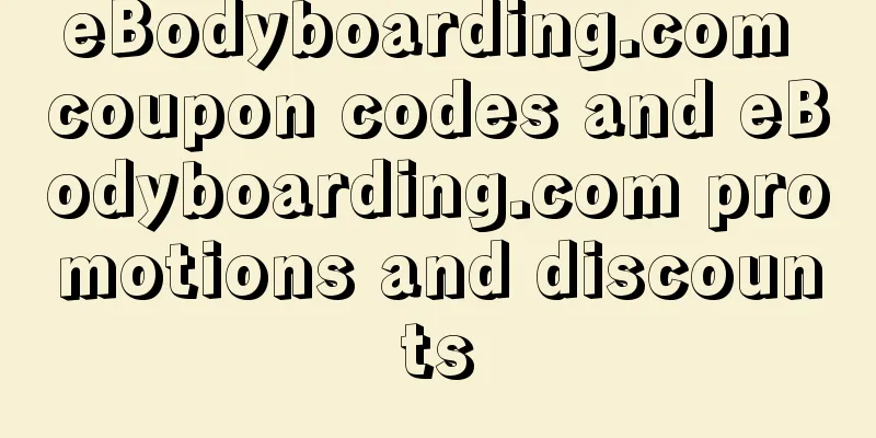 eBodyboarding.com coupon codes and eBodyboarding.com promotions and discounts