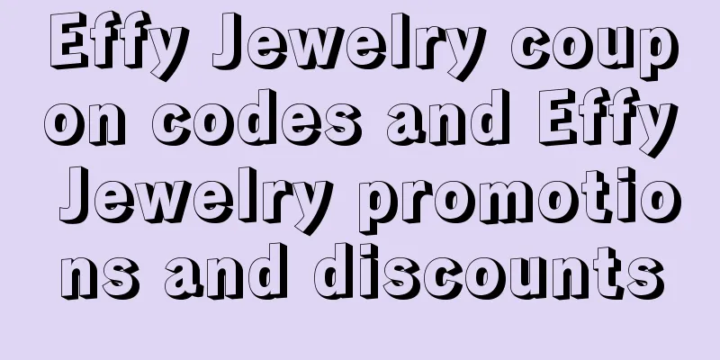 Effy Jewelry coupon codes and Effy Jewelry promotions and discounts
