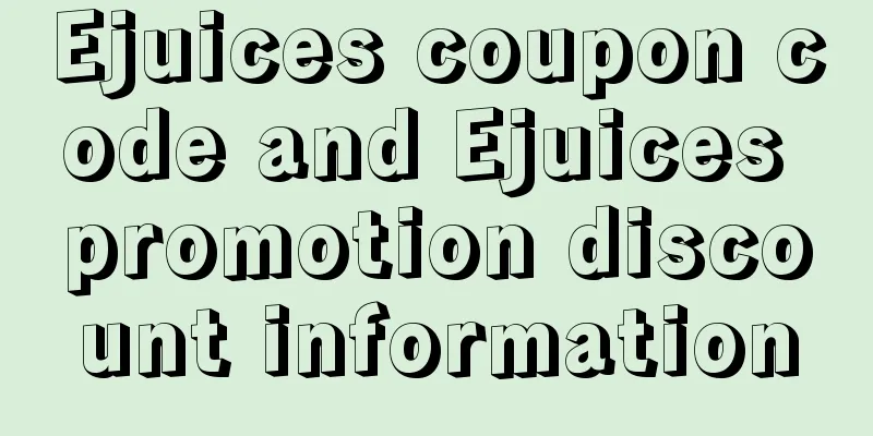 Ejuices coupon code and Ejuices promotion discount information