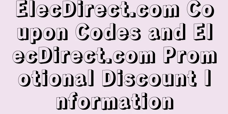 ElecDirect.com Coupon Codes and ElecDirect.com Promotional Discount Information