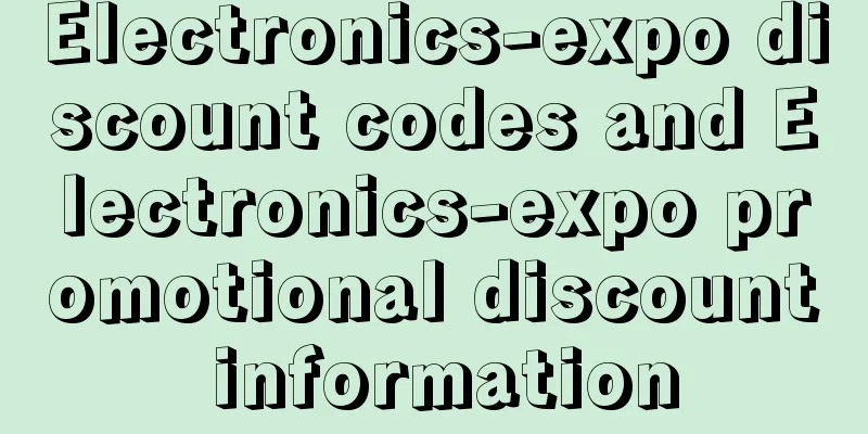 Electronics-expo discount codes and Electronics-expo promotional discount information
