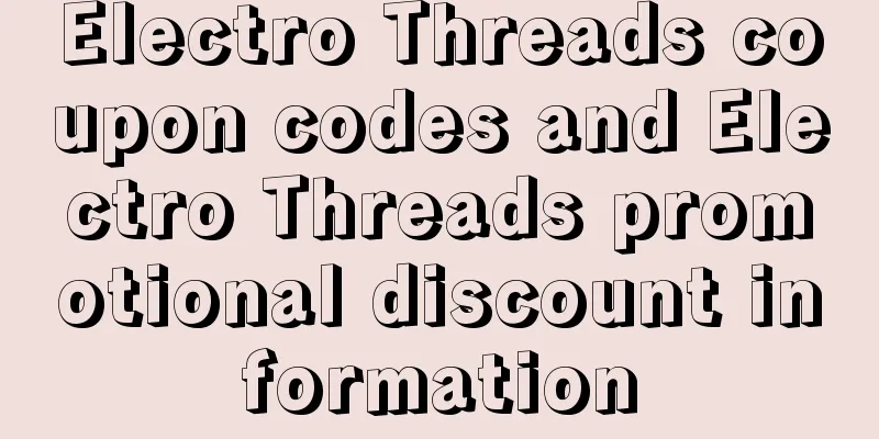 Electro Threads coupon codes and Electro Threads promotional discount information
