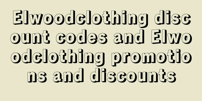 Elwoodclothing discount codes and Elwoodclothing promotions and discounts