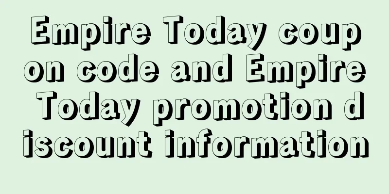 Empire Today coupon code and Empire Today promotion discount information