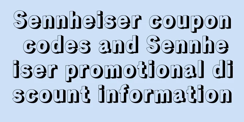 Sennheiser coupon codes and Sennheiser promotional discount information