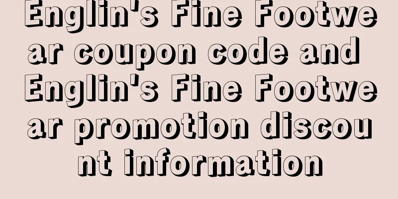 Englin's Fine Footwear coupon code and Englin's Fine Footwear promotion discount information