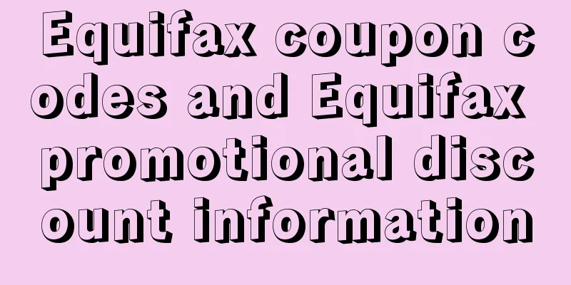 Equifax coupon codes and Equifax promotional discount information