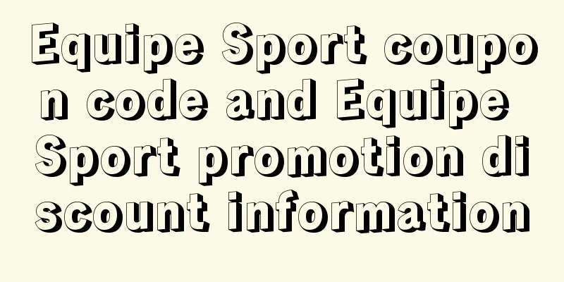 Equipe Sport coupon code and Equipe Sport promotion discount information