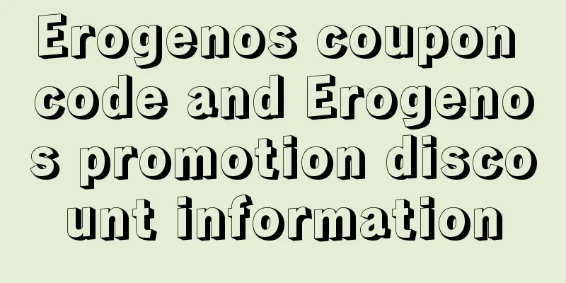 Erogenos coupon code and Erogenos promotion discount information