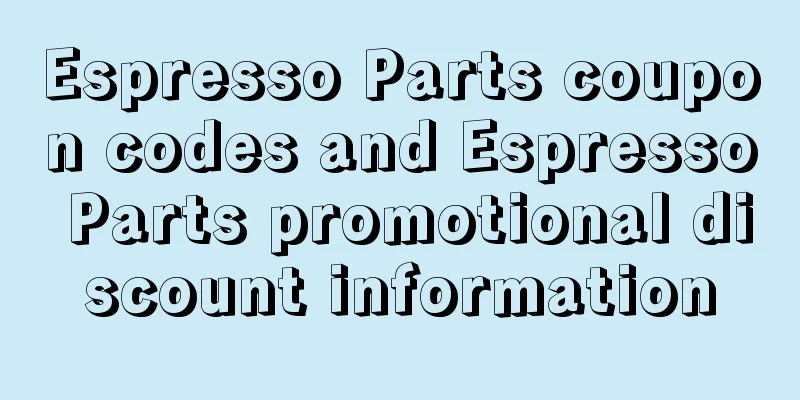 Espresso Parts coupon codes and Espresso Parts promotional discount information