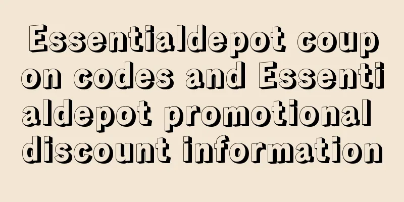 Essentialdepot coupon codes and Essentialdepot promotional discount information